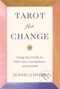 Kniha: Tarot for Change (Jessica Dore). Hay House, 2021
