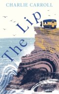Kniha: The Lip (Charlie Carroll). Two Roads, 2021