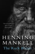 Kniha: The Rock Blaster (Henning Mankell). MacLehose Press, 2021