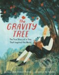 Kniha: The Gravity Tree: The True Story of a Tree That Inspired the World (Anna Crowley Redding)