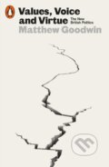 Kniha: Values, Voice and Virtue (Matthew Goodwin). Penguin Books, 2023