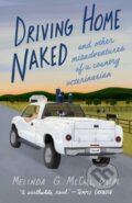 Kniha: Driving Home Naked (Melinda G. McCall). , 2023