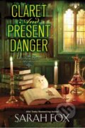 Kniha: Claret and Present Danger (Sarah Fox). Kensington Publishing Corporation, 2021