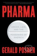 Kniha: Pharma (Gerald Posner). , 2021