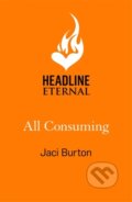 Kniha: All Consuming (Jaci Burton). Headline Book, 2021