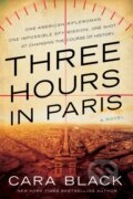 Kniha: Three Hours in Paris (Cara Black). Soho Press, 2021