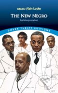Kniha: The New Negro: an Interpretation (Alain (Ed) Locke). Dover Publications, 2021