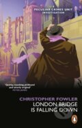 Kniha: Bryant & May - London Bridge is Falling Down (Christopher Fowler). Transworld, 2022