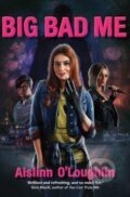 Kniha: Big Bad Me (Aislinn O'loughlin). Little Island, 2022