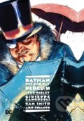 Kniha: Batman: One Bad Day: Penguin (Alex Maleev a John Ridley). DC Comics, 2023