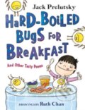 Kniha: Hard-Boiled Bugs for Breakfast (Prelutsky Jack). Greenwillow Books, 2023