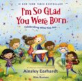 Kniha: I'm So Glad You Were Born (Ainsley Earhardt). Zonderkidz, 2024