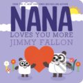 Kniha: Nana Loves You More (Jimmy Fallon). Feiwel and Friends, 2024