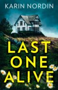 Kniha: Last One Alive (Karin Nordin). HQ, 2021