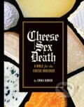 Kniha: Cheese Sex Death (Erika Kubick). ABRAMS, 2021