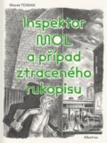 Kniha: Inspektor Mol a případ ztraceného rukopisu (Marek Toman). Albatros CZ, 2025