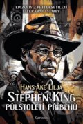 Kniha: Stephen King: Půlstoletí příběhů (Hans-Ake Lilja). Carcosa, 2025