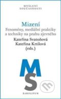 Kniha: Mizení (Kateřina Krtilová). Karolinum, 2017