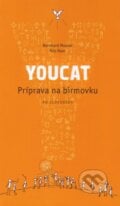 Youcat - Príprava na birmovku - Bernhard Meuser, Nils Baer, Karmelitánske nakladateľstvo, 2017