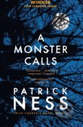 A Monster Calls - Patrick Ness, Walker books, 2015