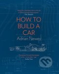 How to Build a Car - Adrian Newey, HarperCollins, 2017