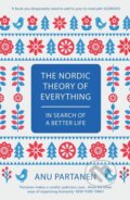 The Nordic Theory of Everything - Anu Partanen, Bloomsbury, 2017