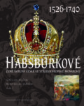 Habsburkové 1526–1740 - Václav Bůžek, Nakladatelství Lidové noviny, 2017