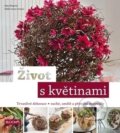 Život s květinami - Klaus Wagner, Radko Ivanov Chapov, Profi Press, 2017