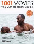 1001 Movies You Must See Before You Die - Steven Jay Schneider, Cassell Illustrated, 2017