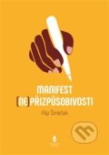 Manifest (ne)přizpůsobivosti - Filip Šimeček, Štengl Petr, 2017