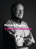 Kniha: A Place for All People (Richard Rogers). Canongate Books, 2017