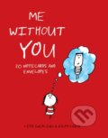 Me Without You Notecards (Chronicle Books). Chronicle Books, 2017