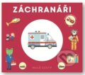 Kniha: Malé cesty: Záchranáři (Svojtka&Co.). Svojtka&Co., 2025