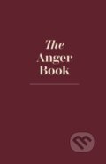 Kniha: The Anger Book - A Journal To Destroy (Elias Baar). Independent Media, 2023