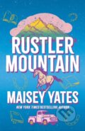 Kniha: Rustler Mountain (Maisey Yates). Headline Publishing Group, 2025