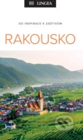 Kniha: Rakousko - Od inspirace k zážitkům (Lingea). Lingea, 2025