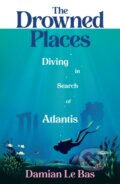 Kniha: The Drowned Places (Damian Le Bas). Random House, 2025