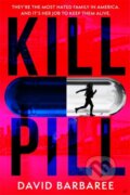 Kniha: Kill Pill (David Barbaree). Zaffre, 2025