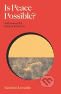 Kniha: Is Peace Possible (Kathleen Lonsdale). Canongate Books, 2025