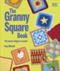 Kniha: The Granny Square Book (Katy Mitchell). Dorling Kindersley, 2025