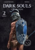 Kniha: Dark Souls: Vykoupení 2 - Ohniště (Julien Blondel). Crew, 2025