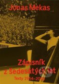 Kniha: Zápisník z šedesátých let (Jonas Mekas)