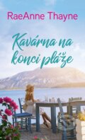 Kniha: Kavárna na konci pláže (RaeAnne Thayne). Baronet, 2025