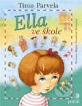 Ella ve škole - Timo Parvela, Magda Veverková Hrnčířová (ilustrátor), Portál, 2017