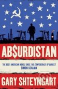 Absurdistan - Gary Shteyngart, Granta Books, 2008