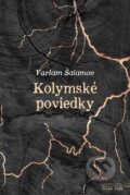 E-kniha: Kolymské poviedky (Varlam Šalamov), 2017