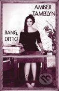 Kniha: Bang Ditto (Amber Tamblyn). Manic D, 2017