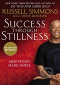 Kniha: Success Through Stillness (‎ Chris Morrow a Russell Simmons). Avery, 2015