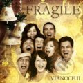 Fragile: Vianoce II - Fragile, Hudobné albumy, 2011