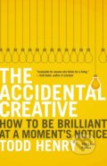 The Accidental Creative - Todd Henry, Portfolio, 2013